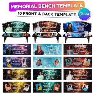 May include: A template for memorial benches with 10 front and back designs. Each design features a name, dates, and a photo, with phrases like "In Loving Memory Of" and memorial quotes. The benches have a dark wood appearance.