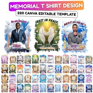 May include: A collection of memorial T-shirt designs with the text "MEMORIAL T SHIRT DESIGN" and "220 CANVA EDITABLE TEMPLATE". The designs include images of people, angel wings, and the phrases "REST IN PEACE" and "FOREVER IN OUR HEART".