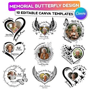 May include: A digital design featuring 10 editable Canva templates for memorial butterfly designs. Each template includes a photo frame, text, and decorative elements like butterflies, wings, and floral accents. The designs are in black and white.