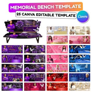 May include: A digital template set for memorial benches, featuring a bench design and 25 customizable Canva templates. The templates showcase floral and portrait designs in purple, pink, and blue hues, with text that reads "In Loving Memory".