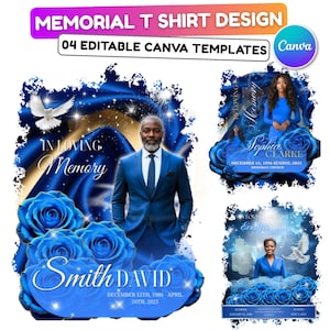 May include: A design for memorial t-shirts with the text "MEMORIAL T SHIRT DESIGN" and "04 EDITABLE CANVA TEMPLATES". The design includes images of people, blue roses, doves, and the words "In Loving Memory".