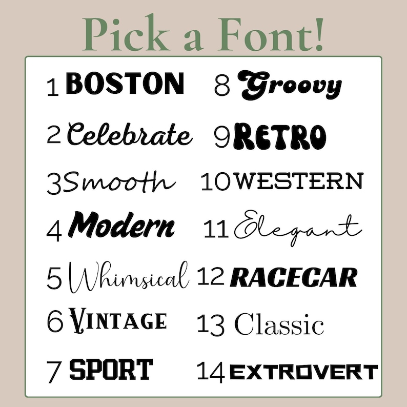 Puede incluir: Gr&aacute;fico con el texto "Pick a Font!" y catorce opciones de estilo de fuente numeradas del 1 al 14. Los estilos de fuente incluyen "BOSTON", "Groovy", "RETRO", "Modern", "Elegant" y "EXTROVERT".