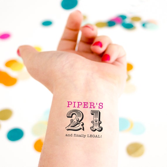 21st Birthday Temporary Tattoo 21 Finally Legal Personalized Tattoos Custom Tattoos Party Favors Finally 21 Birthday Party Drinking