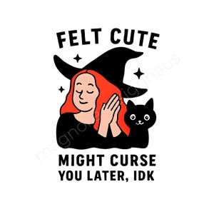 Filz könnte dich später verwünschen | Lustige Hexe & schwarze Katze PNG | Halloween-Digitaler Download