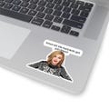 Moira Rose Schitt's Creek | Kiss-Cut Sticker
