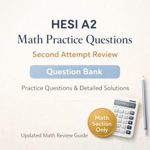 May include: A book cover titled "HESI A2 Math Practice Questions." The cover features the text "Second Attempt Review," "Question Bank," and "Practice Questions & Detailed Solutions." A calculator, pencil, and a gold badge with "Math Section Only" are also visible.