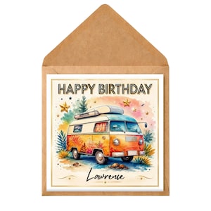 May include: A square birthday greeting card in a brown kraft paper envelope. The card features a watercolour illustration of a vintage camper van in orange and blue tones, with the text HAPPY BIRTHDAY at the top and the name Lawrence at the bottom.