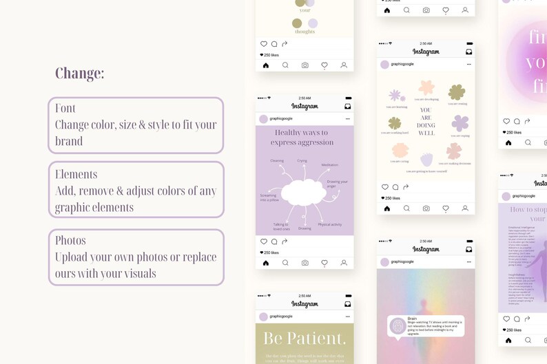 May include: A collection of Instagram mockups in shades of purple, green, and beige. The mockups showcase various designs with text such as "Healthy ways to express aggression" and "Be Patient." The image also includes text that says "Change: Font, Elements, Photos."