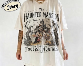 Comfort Colors® Mickey & Friends Halloween Tee, The Haunted Mansion Foolish Mortals Shirt, Not So Scary Tee, Magic Kingdom 2026 Trip T-Shirt