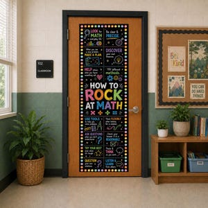 May include: A vertical rectangular door banner with a black background and colourful polka dot border. The text reads: HOW TO ROCK AT MATH, surrounded by educational prompts and icons like a magnifying glass, lightbulb, and math symbols.