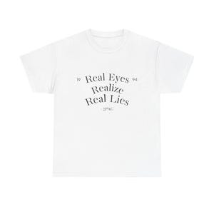 T-Shirt with 2Pac Quotes - Real Eyes Realize Real Lies - Perfect for Music Lovers, Hip Hop Fans, Casual Wear, Gift for Friends, Streetwear