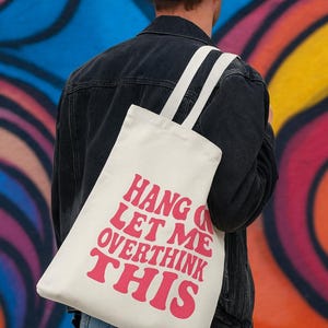 Funny Quote Cotton Canvas Tote Bag, Overthinking Aesthetic Reusable Shopping Bag, Eco-Friendly Grocery Tote, Gift for Students, Book Lovers,