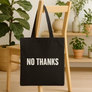 Stylish Cotton Canvas Tote Bag - No Thanks, Eco-Friendly Shopping Bag, Reusable Grocery Tote, Beach Bag, Gift for Friends, Minimalist Tote