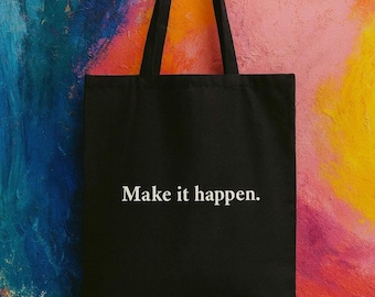 Motivational Canvas Tote Bag: Inspirational Quote, Eco-Friendly