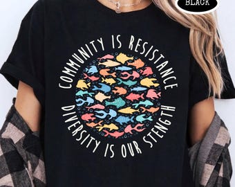 Anti ICE Community is Resistance Shirt Anti Trump Sardine Shirt Democracy Shirt Anti-Fascist Shirt, DEI Shirt, Activist Shirt, Resist Shirt