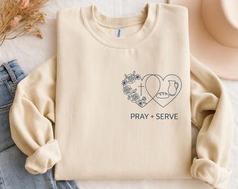 Felpa cristiana "Prega e Servi", maglione ispirato alla fede, maglione per il servizio cattolico, regalo religioso cristiano