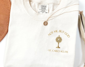 Saint Carlo Acutis Shirt, Catholic Saint T-Shirt, Eucharist Adoration Tee, Not Me But God Quote Shirt