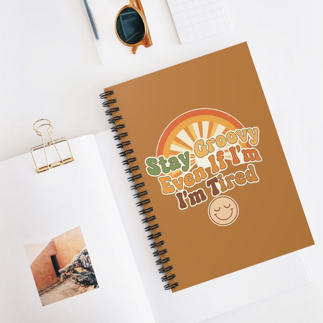 Stay Notebook Stay Groovy Even If I'm Tired Spiral Notebook | Retro Rainbow Smiley ...