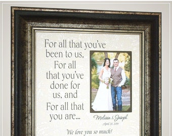 Wedding Gift For Parents of the Bride and Groom, For All You've Done for us, Personalized Wedding Photo Picture Frame,