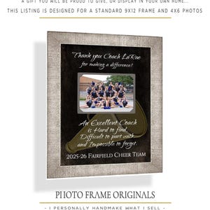 May include: A framed photo print with text that reads "Thank you Coach LaRae for making a difference!" and "An Excellent Coach is Hard to find, Difficult to part with, and Impossible to forget." The photo is of a cheerleading team. The frame is a neutral color.