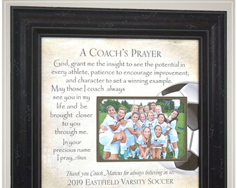 Soccer Coach Frame Gift, Soccer Team Photo Gift for End of Season, Soccer Coach Appreciation Thank You Gift, A Coach's Prayer,