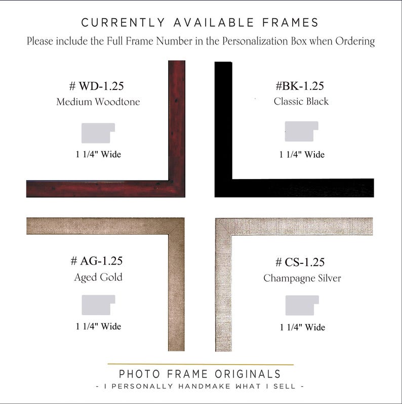 The image is a collection of four different framed photos, each with a unique frame number and style. The frames include a medium woodtone frame with a black border, a classic black frame, a 1 1/4" wide frame, and an aged gold frame. The frames are available for purchase, and the text encourages customers to include the full frame number in the personalization box when ordering.