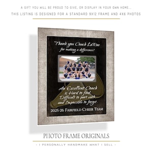 May include: A framed photo with a silver-colored border. The photo features a cheerleading team and text that reads "Thank you Coach La Rae for making a difference!" and "An Excellent Coach is Hard to find, Difficult to part with, and Impossible to forget."
