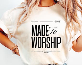 Made To Worship Shirt Christian Tee Comfort Colors Women Faith Based Apparel Worship Tshirt Bible Verse Gift Church Shirt
