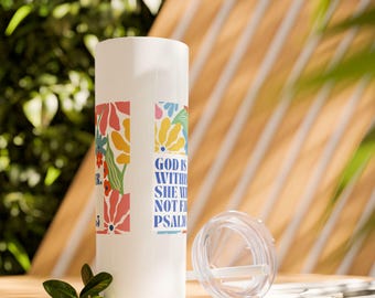 God Is Within Her Psalm 46:5 Skinny Tumbler | 20oz Floral Christian Quote