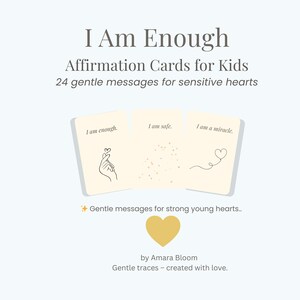 Könnte beinhalten: Affirmationskarten für Kinder mit dem Text "I Am Enough". Die Karten enthalten sanfte Botschaften für sensible Herzen. Die Karten haben Illustrationen einer Hand, die ein Herz formt, Punkte und ein Herz. Die Karten sind von Amara Bloom.