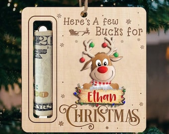 Custom Cute Money Holder Christmas Ornament, Here’s A Few Bucks for Christmas, Reindeer Money Holder