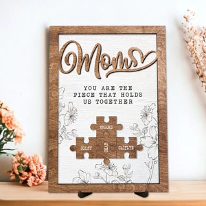 Custom Mothers Day Puzzle Sign| Mother&#39;s Day Gift,  Grandma&#39;s Gift| Mom You are the Piece that holds us together |  Mom gift