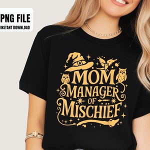 Funny Women Magical Mom Manager of Mischief Mothers day Sublimation Design, Digital Graphics, PNG Illustrations, Instant Download