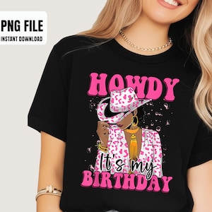 Howdy Its My Birthday Western Black Cowgirl African Women Sublimation Design, Digital Graphics, PNG Illustrations, Instant Download