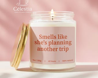 Travel Planning Gift She's Planning Another Trip | Custom Candle, Frequent Flyer Gifts, Funny Unique Handmade Personalized For Traveler
