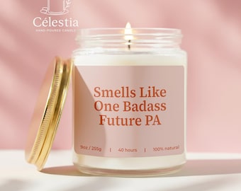 Future PA Gift | Smells Like a Badass Future Physician Assistant | PA School Graduation, Medical Student, White Coat Ceremony