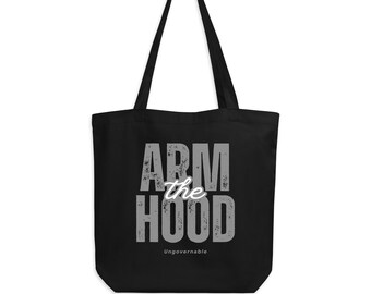 Arm The Hood Tote