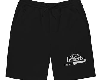 Intolerant Leftists Fleece Shorts | Antifascist, resistance, protest, leftist scum, socialist, radical, progressive, antimaga