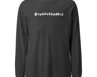 Ungovernable Long Sleeve Tee