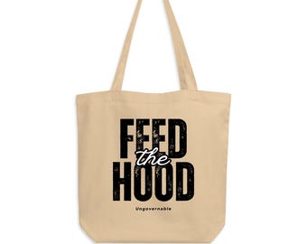 Feed The Hood Tote