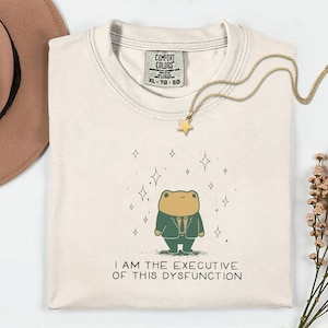 Funny Frog Comfort Colors T-shirt, I Am The Executive Of This Dysfunction, Funny Corporate Humor, Work Bestie Top, Sarcastic Graphic Tee