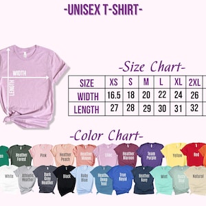 May include: A light purple unisex t-shirt with a size chart and color chart. The size chart shows measurements for XS to 3XL sizes, with widths from 16.5 to 28 inches and lengths from 27 to 33 inches. The color chart displays various t-shirt colors.