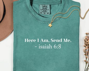 Here I Am Send Me Shirt, Isaiah 6:8 Bible Verse Tee, Christian Scripture T-Shirt, Faith Based Apparel, Religious Inspirational Gift