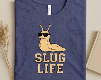 Slug Life Banana Slug Shirt: Santa Cruz Inspired Student Gift, Nerdy Slug University Tee