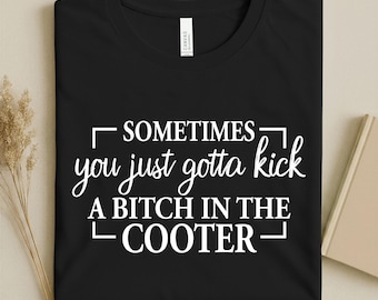 Funny Sarcastic Shirt: Adult Humor Tee, Sassy Womens Top, Edgy Graphic Tshirt