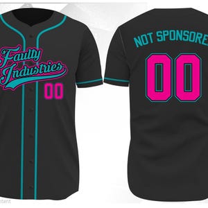 May include: Black baseball jersey with teal and pink accents. The front features "Faulty Industries" in a script font and the number "00". The back displays "NOT SPONSORED" and the number "00".