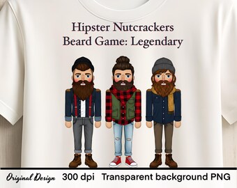 Hipster Nutcracker PNG, Beard Game: Legendary Christmas Sublimation, Funny Holiday Clipart for men