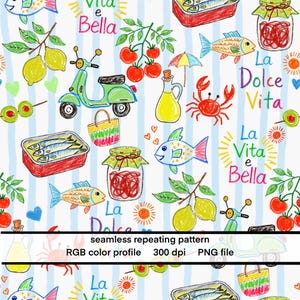May include: A colorful, seamless pattern featuring hand-drawn illustrations of Italian food and culture. Includes lemons, fish, tomatoes, a scooter, and the phrases "La Dolce Vita" and "La Vita e Bella". The background has blue and white stripes.