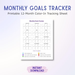 May include: A printable monthly goals tracker with a color-in design. The sheet features a grid of puzzle pieces, each representing a month, with a color-in legend at the bottom. Text at the top reads "Monthly Goals Tracker".