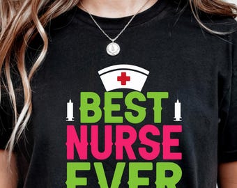 Diseño de camiseta "La mejor enfermera de la historia" / Descarga digital de agradecimiento a la enfermera / Camiseta con cita de enfermería PNG / Regalo divertido de enfermera para profesionales de la salud